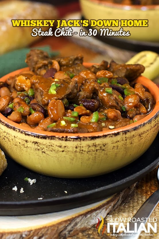 Whiskey Jack’s Down Home Steak Chili in Just 30 Minutes