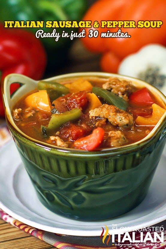 Italian Sausage and Pepper Soup in Just 30 Minutes