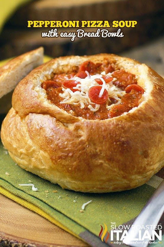 Pepperoni Pizza Soup in Bread Bowls