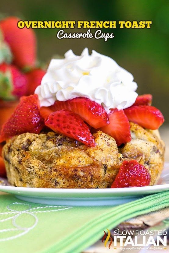 Overnight French Toast Casserole Cups
