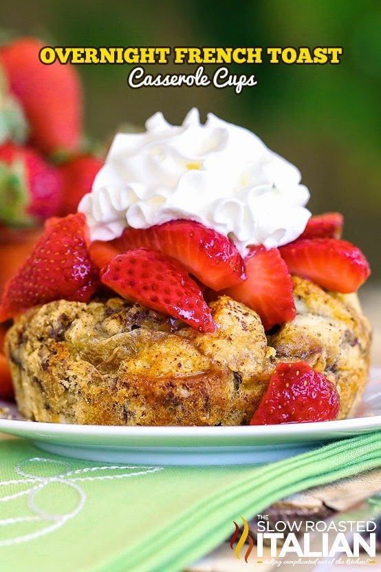 https://www.theslowroasteditalian.com/2014/05/overnight-french-toast-casserole-cups-recipe.html