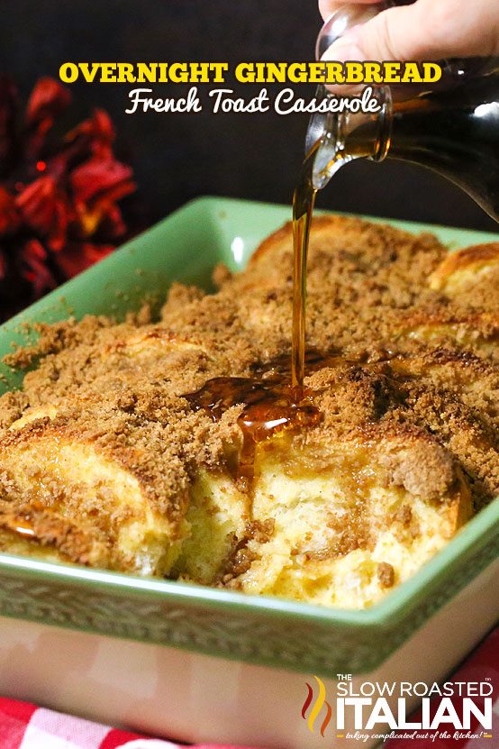 overnight gingerbread french toast casserole