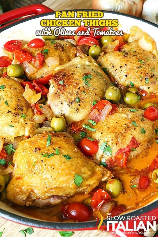 Pan Fried Chicken Thighs with Olives and Tomatoes