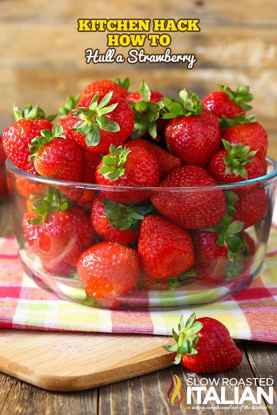 Kitchen Hack: Hulling Strawberries
