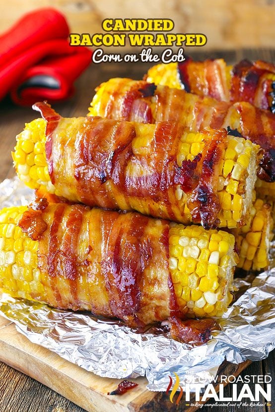 Candied-Bacon Wrapped Corn