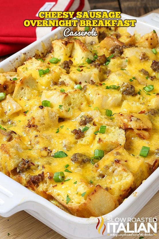 Cheesy Sausage Overnight Breakfast Casserole