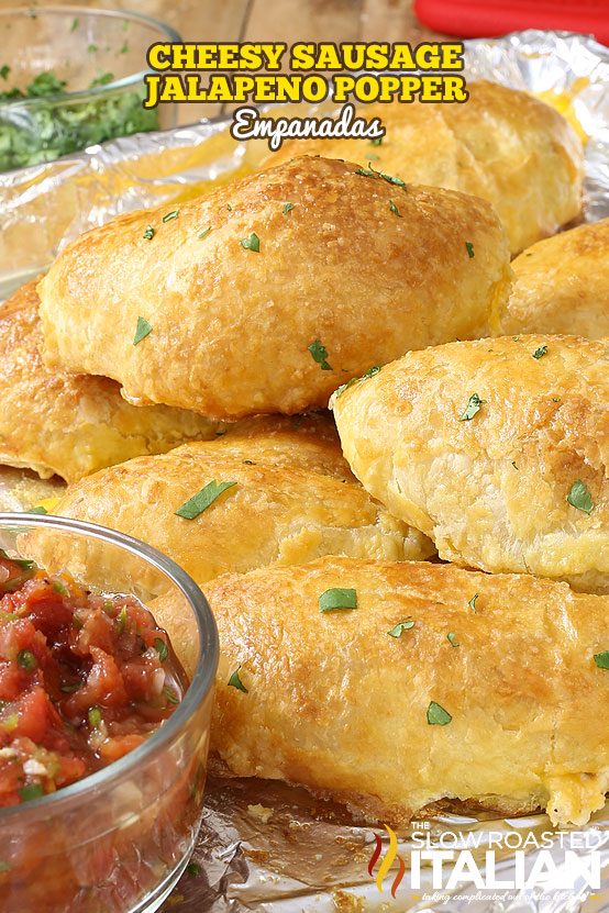 Cheesy Sausage Jalapeno Popper Empanadas