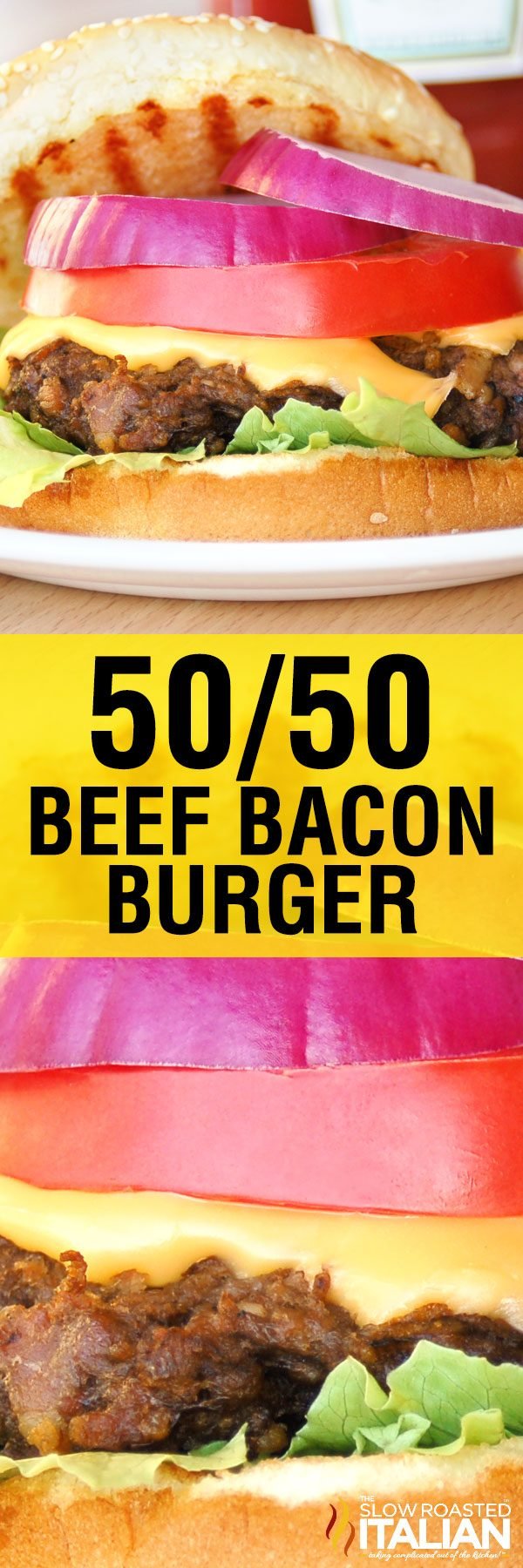 https://www.theslowroasteditalian.com/2011/09/5050-beef-bacon-burger.html