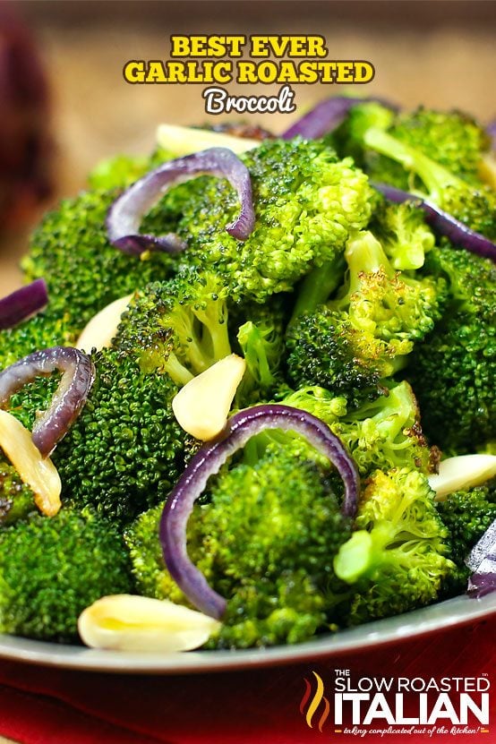 best ever garlic roasted broccoli