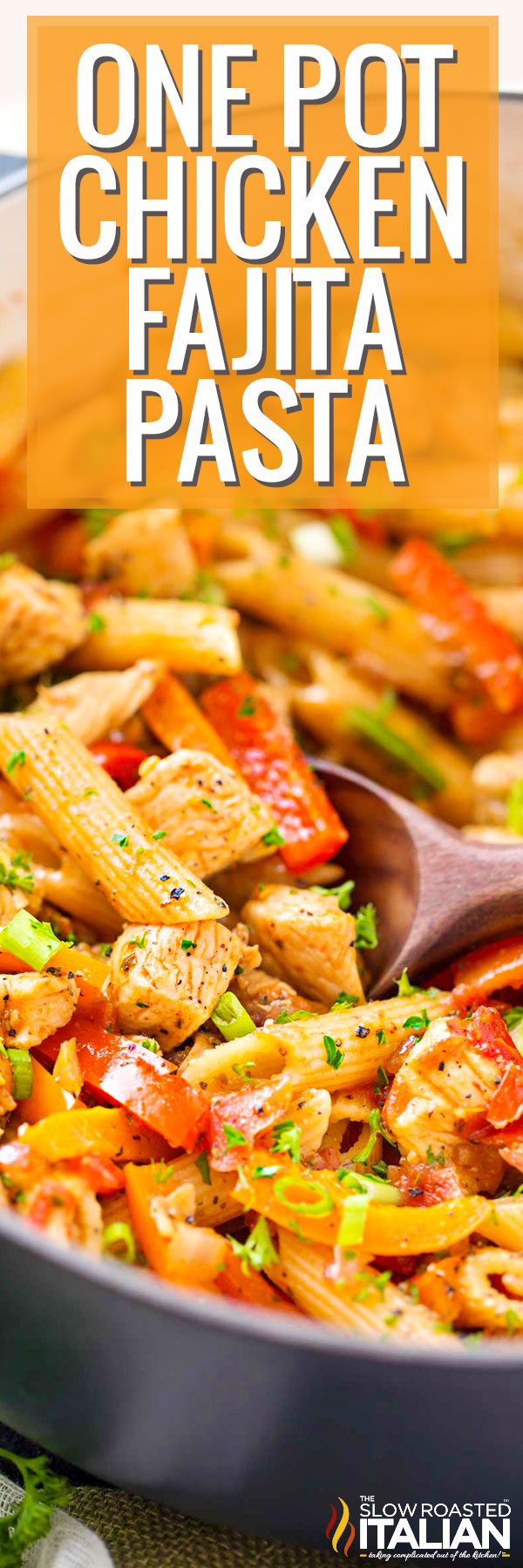 one pot chicken fajita pasta -pin