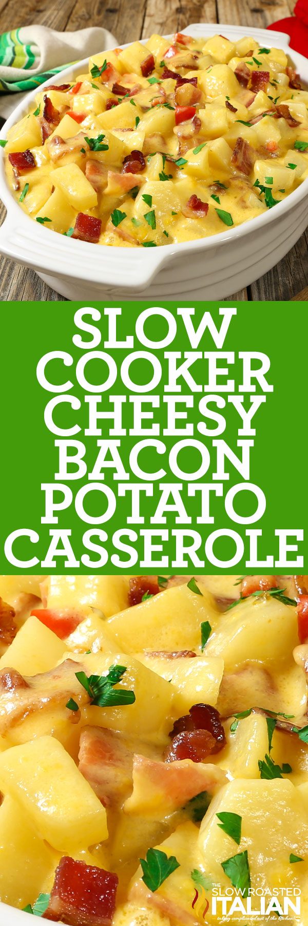 slow cooker cheesy bacon potato casserole  -pin