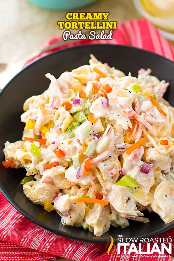 Creamy Tortellini Pasta Salad