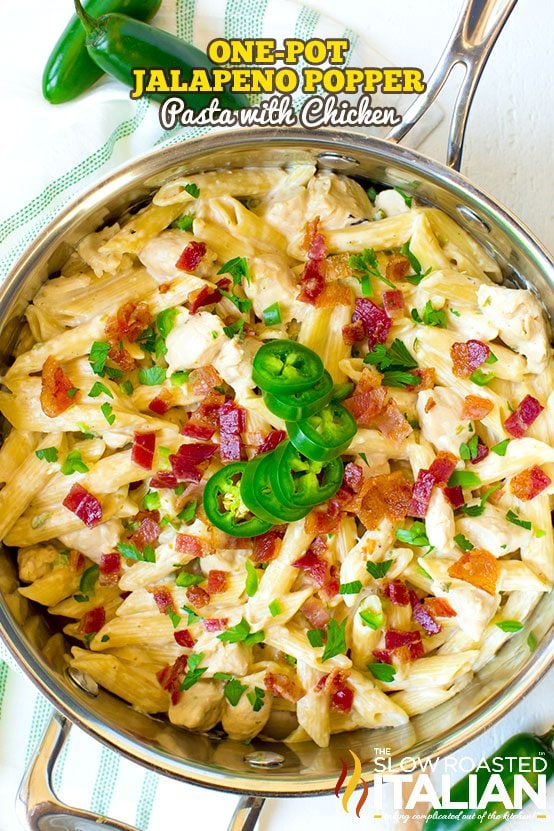 Jalapeno Popper Chicken One Pot Pasta