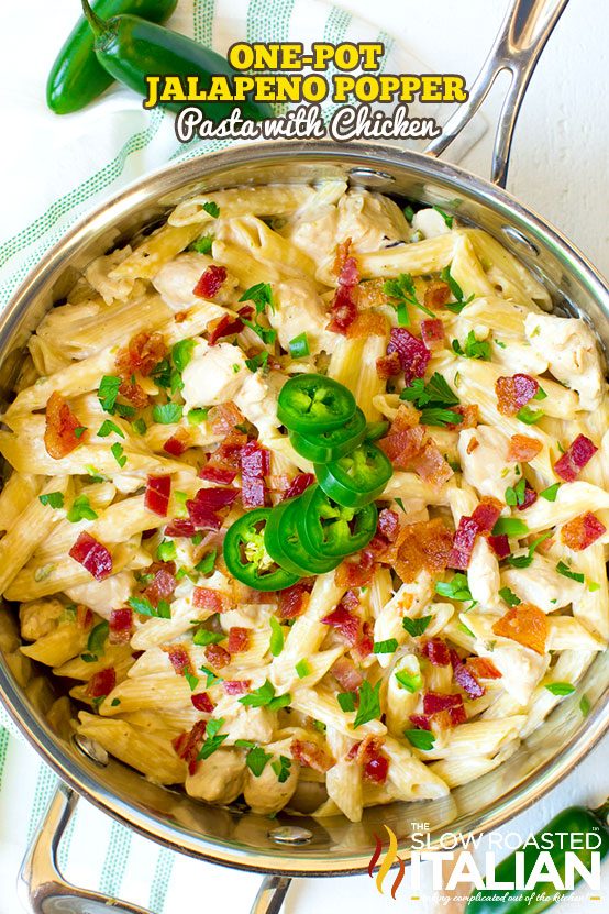 one pot jalapeno popper chicken one pot pasta