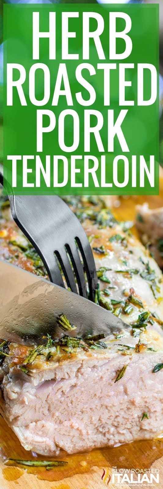 herb roasted pork tenderloin -pin