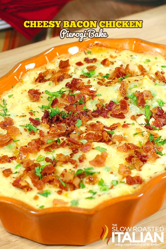 Cheesy Bacon Chicken Pierogi Bake