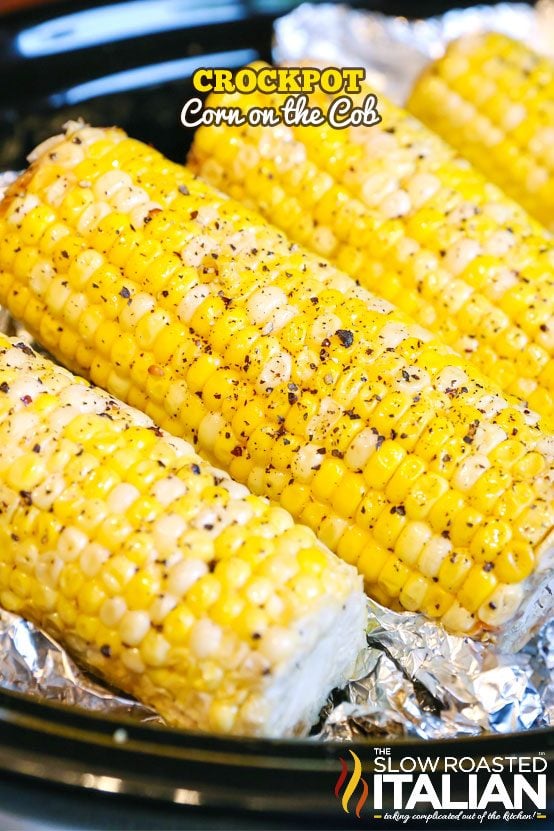 Crock Pot Corn on the Cob in slow cooker