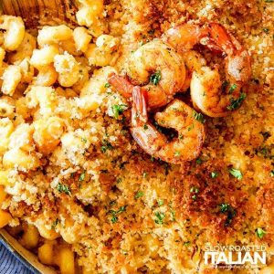 shrimp mac and cheese with breadcrumb topping.
