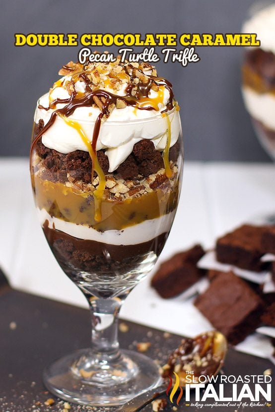 double chocolate caramel pecan turtle trifle in a glass