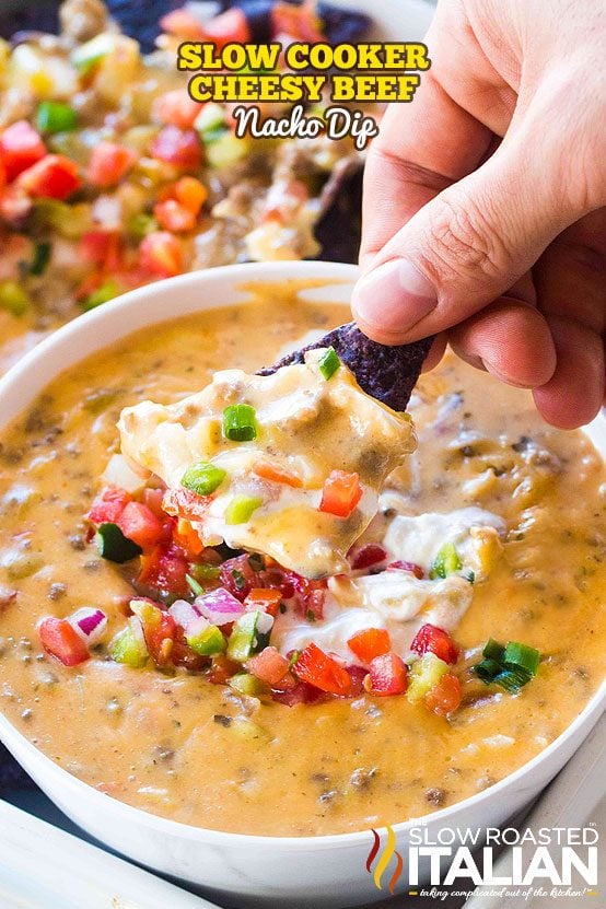 Slow Cooker Nacho Dip + Video - The Slow Roasted Italian