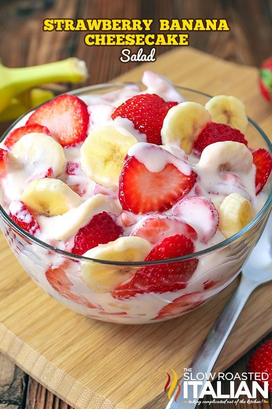 Strawberry Banana Cheesecake Salad  + VIDEO