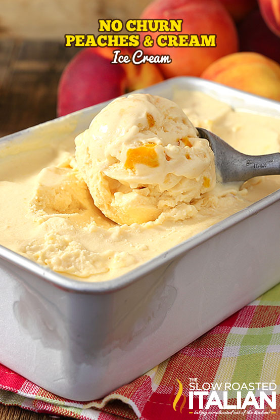 No Churn Peach Ice Cream + Video