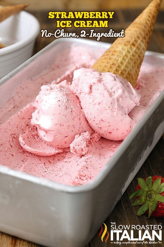 2 Ingredient Homemade Strawberry Ice Cream + Video