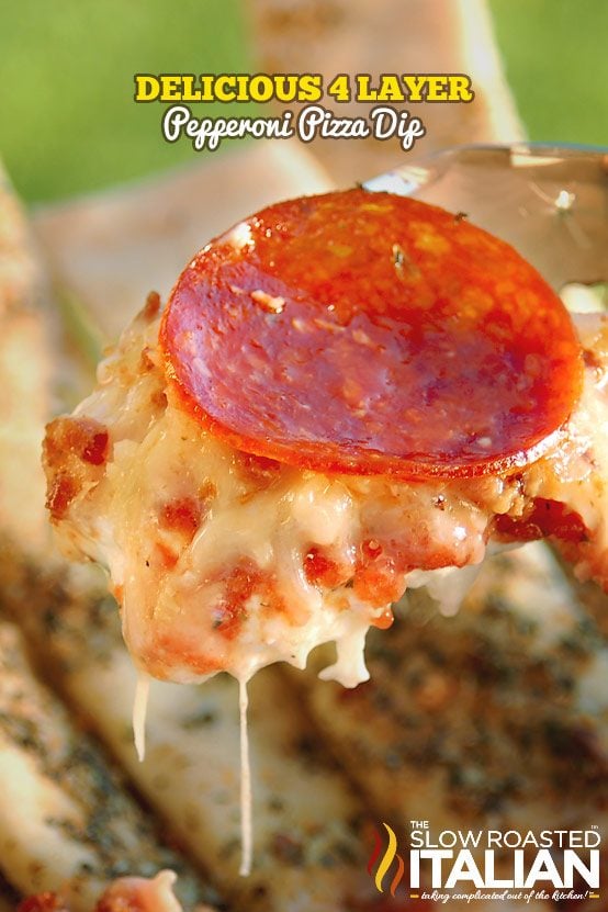 titled: Delicious 4 Layer Pepperoni Pizza Dip