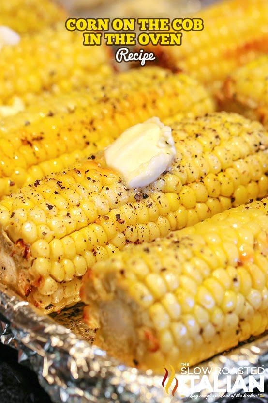 Corn on the Cob in the Oven + Video