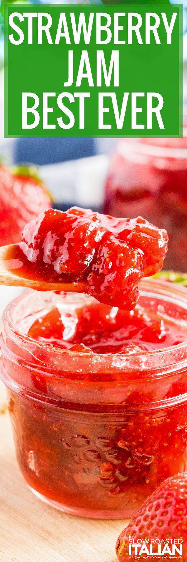 Strawberry Jam Recipe: a big bite of jam