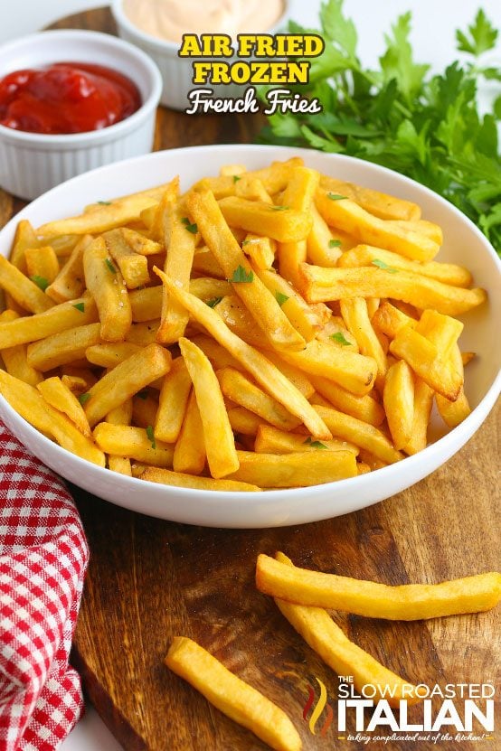 Air fried frozen French fries in a bowl