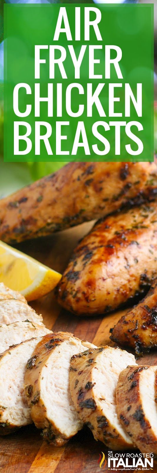 https://www.theslowroasteditalian.com/wp-content/uploads/2020/08/Air-Fryer-Chicken-Breasts-PIN-4258280.jpg