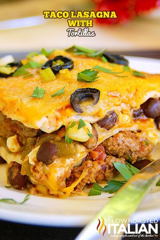 Taco Lasagna with tortillas on a plate