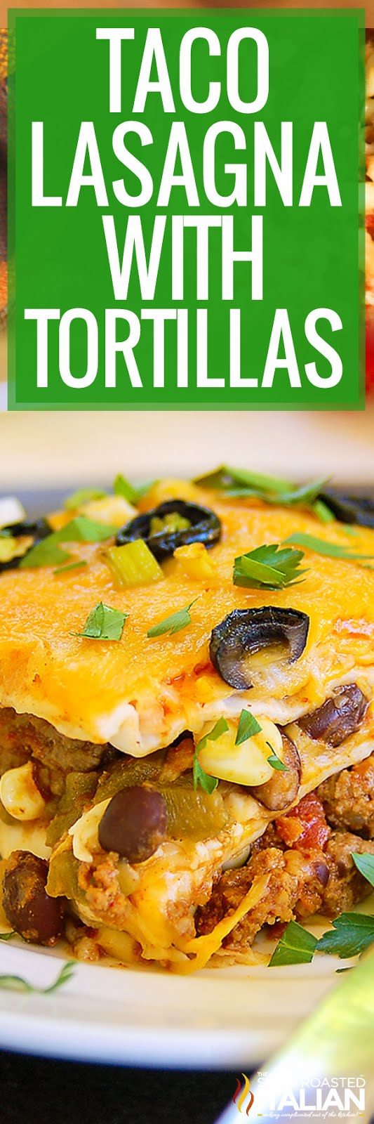 titled image (and shown): taco lasagna with tortillas