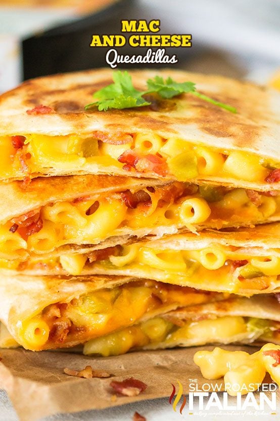 Mac and Cheese Quesadillas