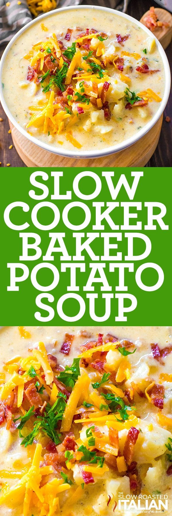 titled image (and shown): Slow Cooker Baked Potato Soup