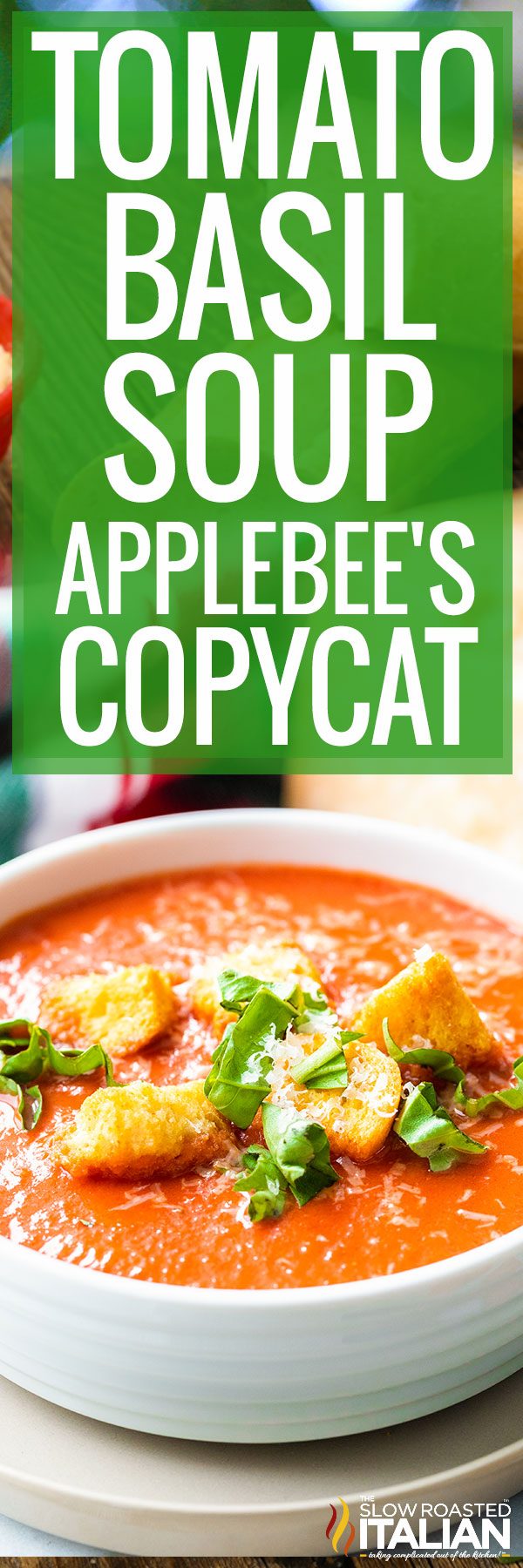 titled photo collage shows Applebee's copycat version of tomato basil soup recipe in bowls