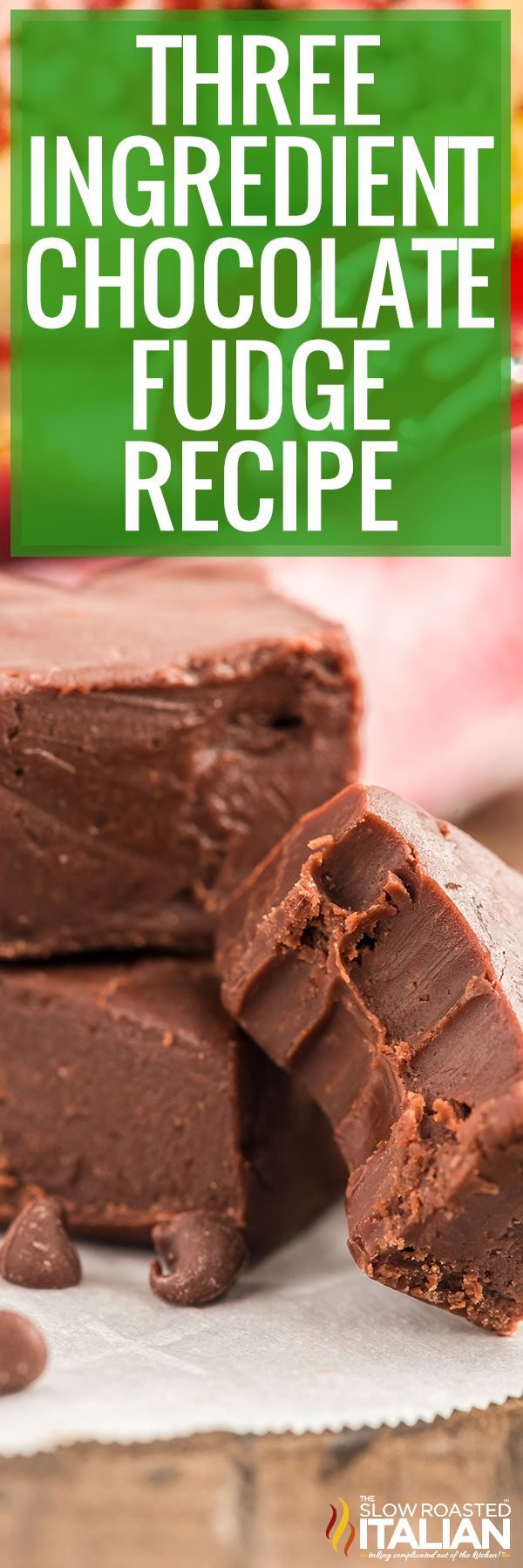 titled image (and shown): three ingredient chocolate fudge recipe