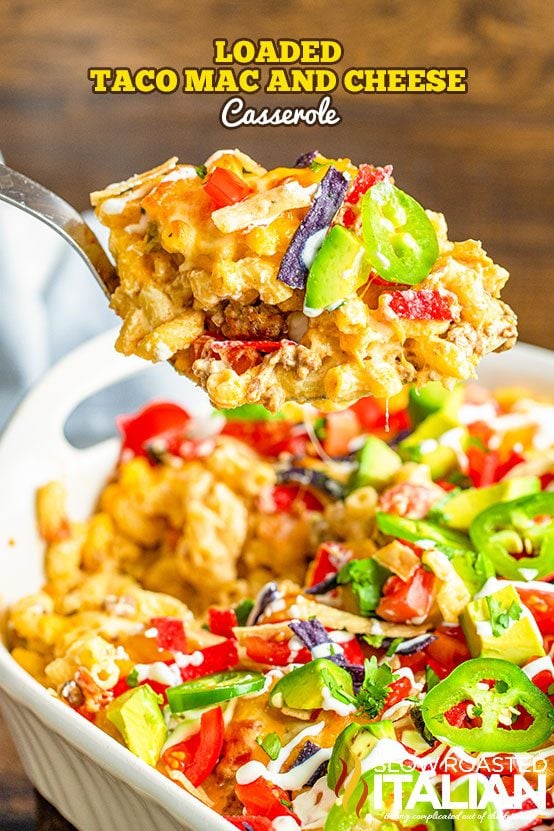 Loaded Taco Mac and Cheese Casserole + Video