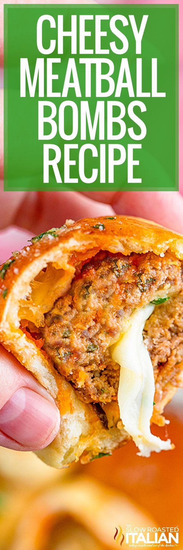 Title text (being held): Cheesy Meatball Bombs