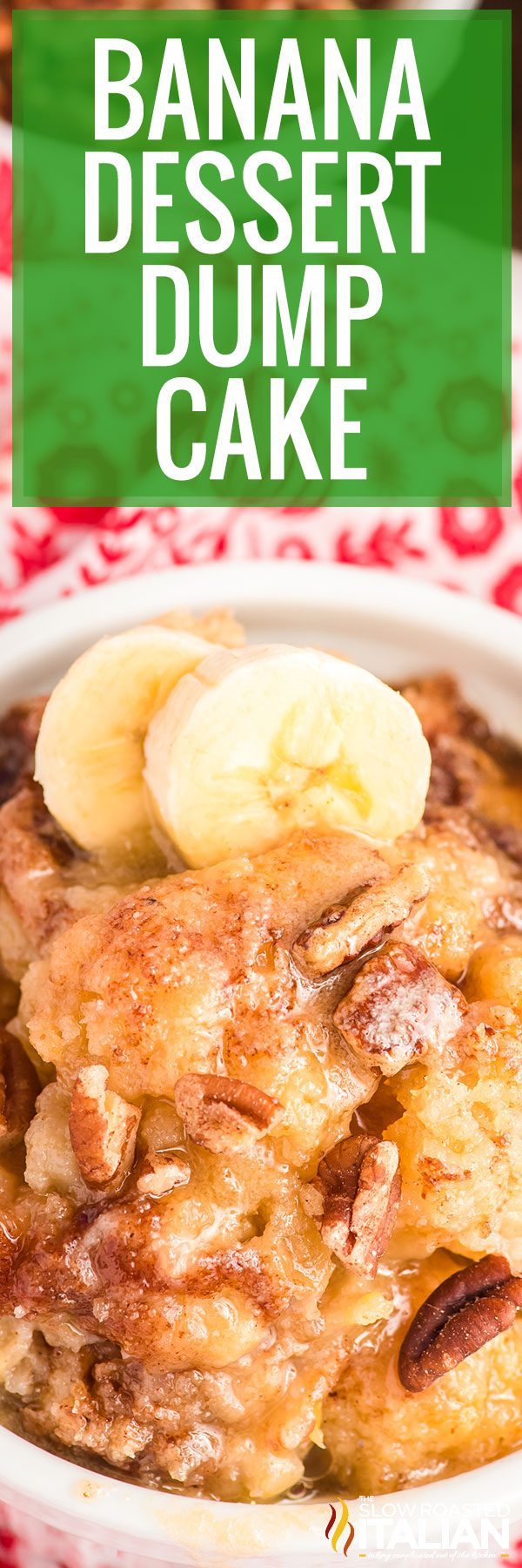 Banana Dessert Dump Cake with vanilla sauce