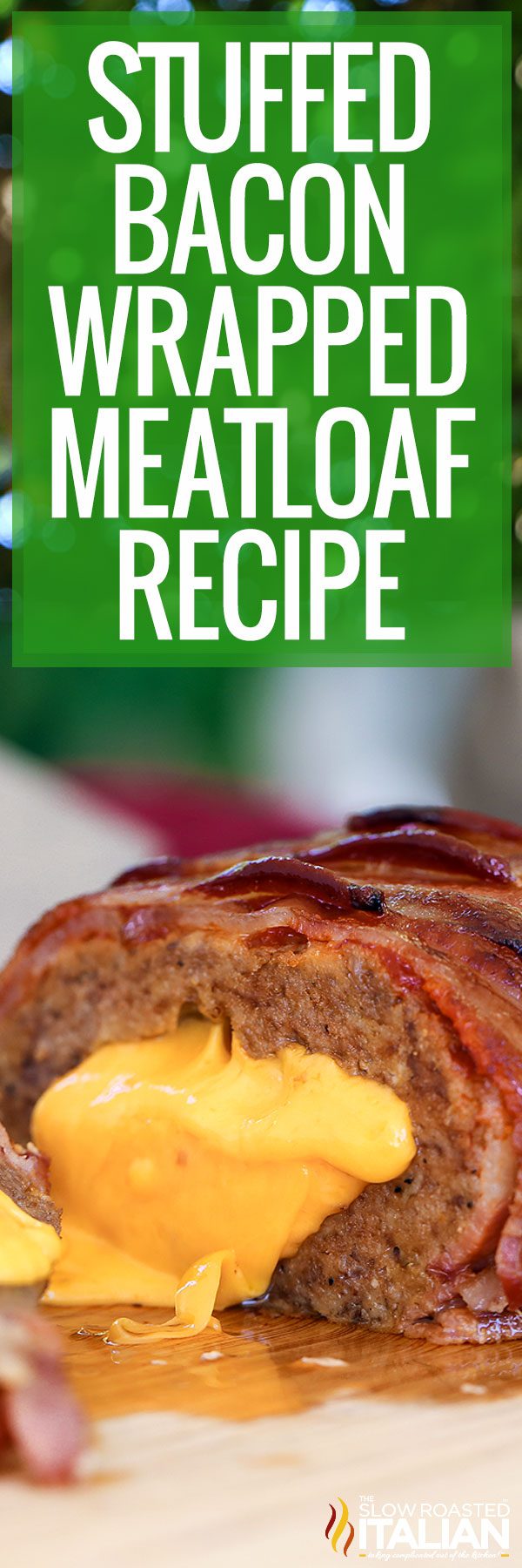 bacon wrapped meatloaf on a cutting board
