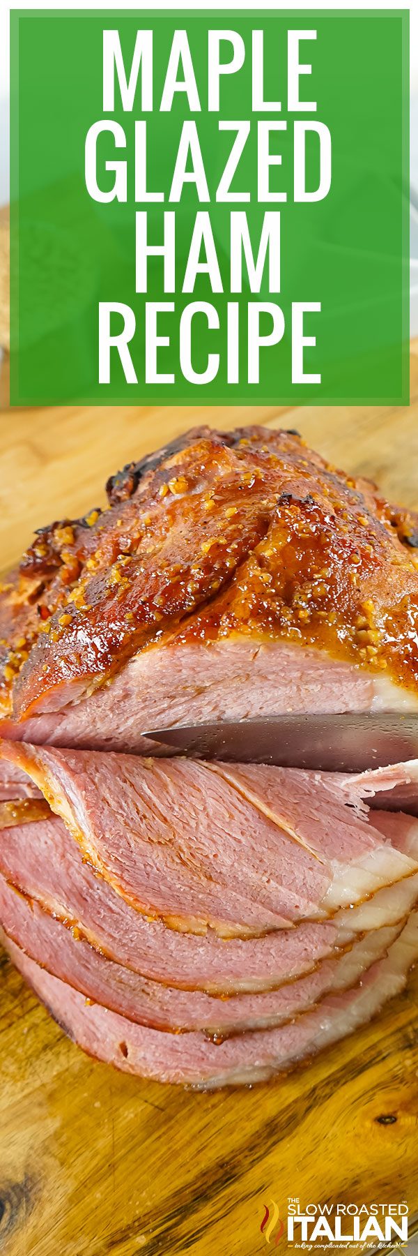 Maple Glazed Ham on a cutting board