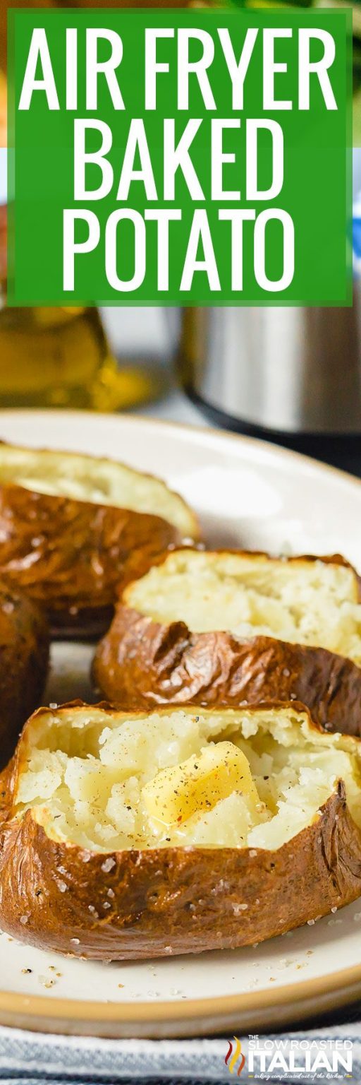 Air Fryer Baked Potatoes + Video The Slow Roasted Italian