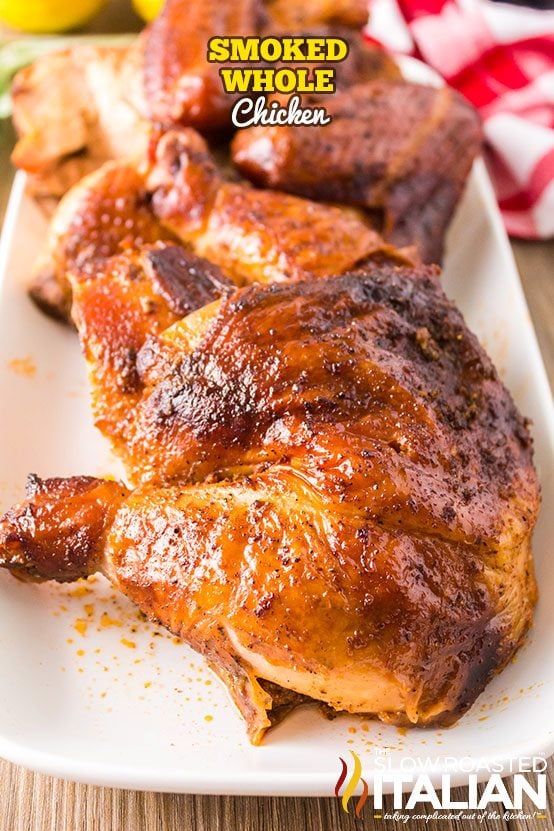 Smoked Whole Chicken + Video
