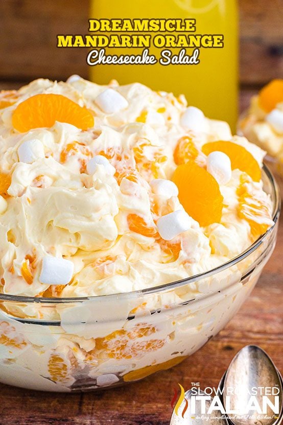 Dreamsicle Mandarin Orange Salad (Cheesecake Salad)