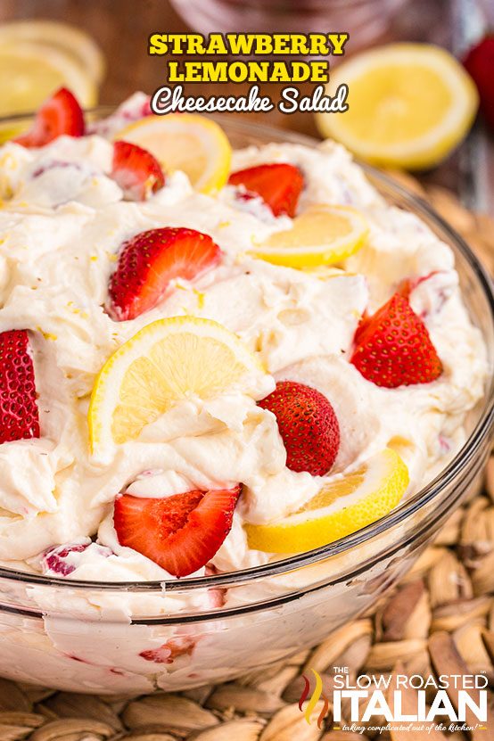 Strawberry Lemonade Cheesecake Salad