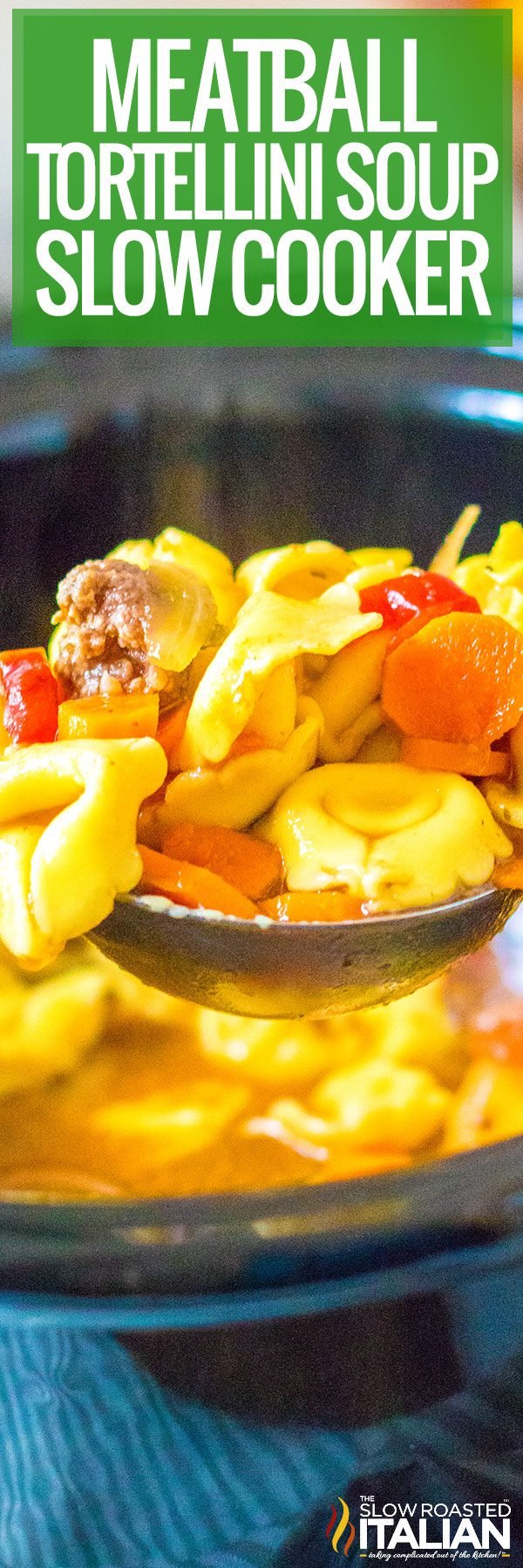 titled image (and shown): crockpot tortellini soup with meatballs