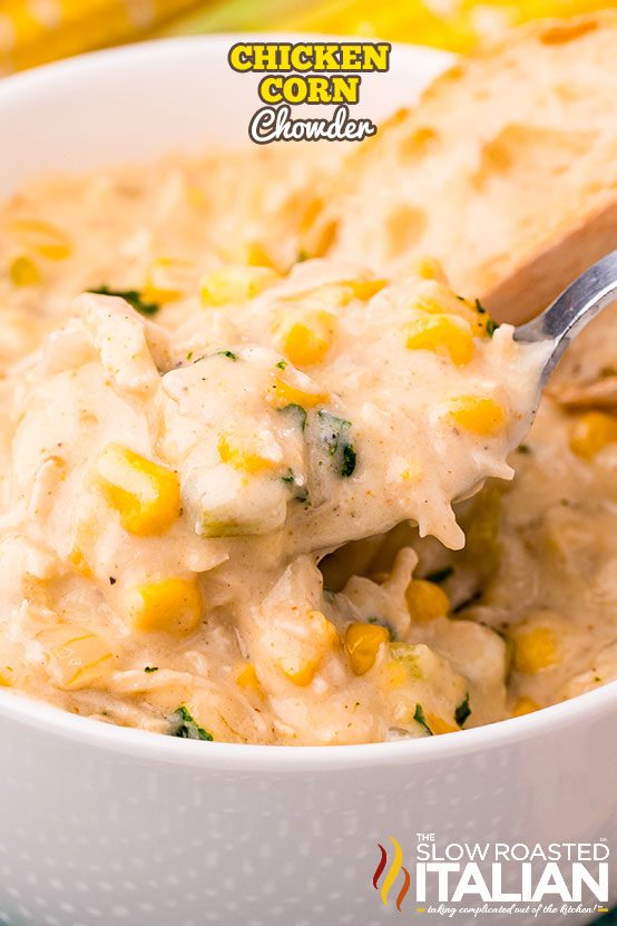 chicken corn chowder in a bowl with a spoon