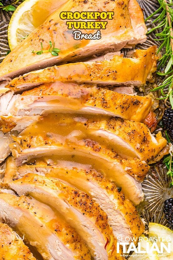 slices of crockpot turkey breast